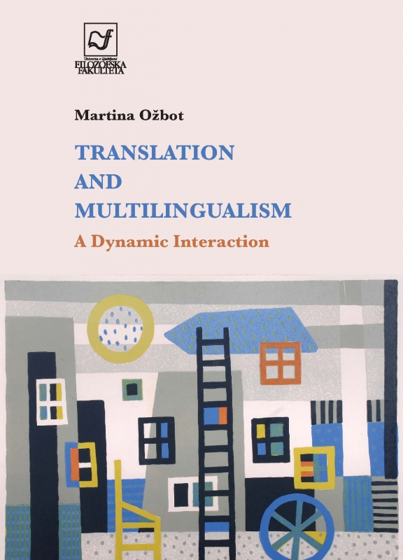Translation and Multilingualism: A Dynamic Interaction